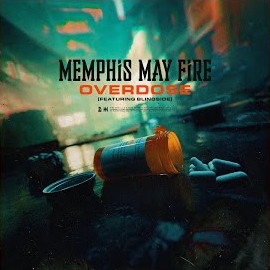 Blindside - Overdose (Feat. Blindside) ft Memphis May Fire