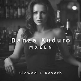 Mxeen - Danza Kuduro (Slowed)